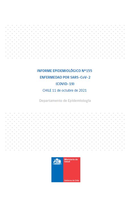 155º Informe Epidemiológico, Informe Estrategia Nacional de TTA e Incidencia y Gravedad de casos COVID-19 según antecedentes de vacunación